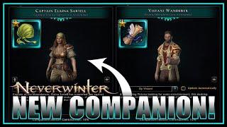 NEW Captain Elaina Sartell + Buffed Vistani Wanderer! High Damage Support Companions! - Neverwinter