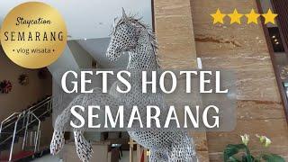 GETS HOTEL SEMARANG | BINTANG 4 TERJANGKAU