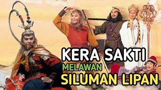 KERA SAKTI MELAWAN SILUMAN LIPAN