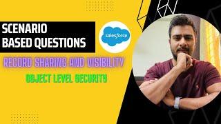 Scenarios based questions on record sharing and visibility || salesforce #salesforce #interview
