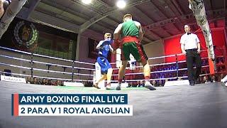 LIVE Army boxing final - 2 Para v 1 Royal Anglian