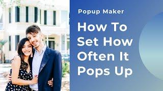 Popup Maker Guide (2021): How To Edit Popup Frequency To Make Popup Only Display Once