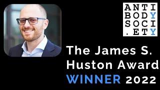 The Antibody Society James S. Huston Winner 2022 - Dr Brandon DeKosky