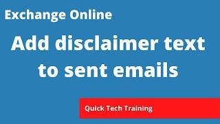 Microsoft Exchange - How to setup disclaimer text on all sent emails