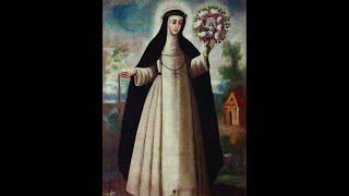 St. Rose of Lima (30 August): One Thing Is Necessary .. To Love God & Do His Will