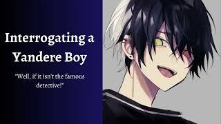 [Detective Listener x Yandere Boy] Interrogating a Yandere Boy (ASMR/Audio Roleplay)