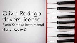 drivers license (Higher Key - Piano Karaoke Instrumental) Olivia Rodrigo