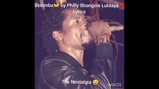 Ssirimba by Philly Bbongole Lutaaya with Lyrics