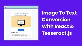 Image To Text Conversion With React And Tesseract.js | Download Free Code