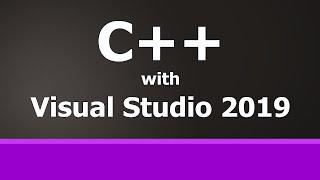 Setup C++ and Visual Studio 2019