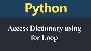 Accessing Dictionary using for Loop in Python (Hindi)