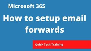 Microsoft 365 - Exchange Online - How to setup email forwarding