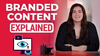 What Is Branded Content + Examples