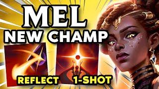 New Champ Mel is going to BREAK League! You Can REFLECT Abilities! (32 KlLLS)