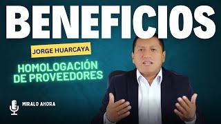  BENEFICIOS  HOMOLOGACION DE PROVEEDORES 