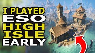 I played the ESO "High Isle" Expansion Early! I've never been THIS Excited!