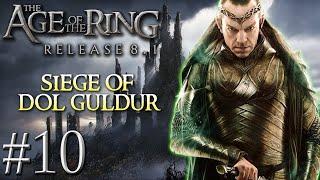 Age of the Ring mod 8.1 | Custom Remade Campaign | The Siege of Dol Guldur! #10