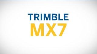 Trimble MX7  - The  Next Generation of Mobile Mapping