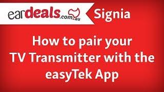 Signia: How to pair your Tv transmitter with the easytek app