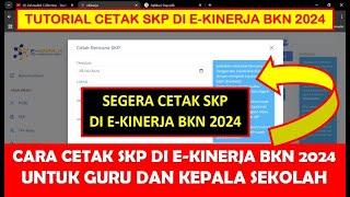 CARA CETAK SKP DI EKINERJA BKN 2024 UNTUK GURU DAN KEPALA SEKOLAH