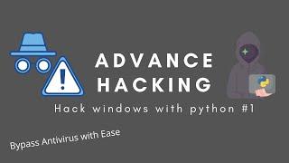 Become Elite Hacker: Hacking Windows with Python #Part-1 | BePractical