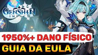 O ULT MAIS PODEROSO DO JOGO! GUIA INICIAL DA EULA - GENSHIN IMPACT