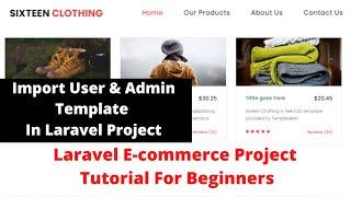 #3 Importing User & Admin Template In Laravel | Laravel E-commerce Project Tutorial For Beginners