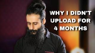 Where Was I For So Many Months? - Life Update | Bearded Chokra