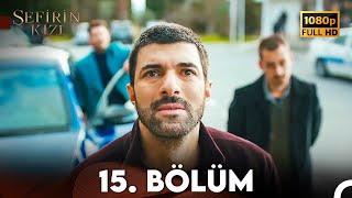 Sefirin Kızı 15. Bölüm (FULL HD)