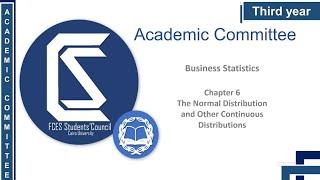 Third year - Business Statistics - Ch 6 "The normal distribution and other continuous distribution".