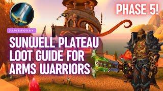 Phase 5 TBC - Arms Warrior - Loot Guide for Physical DPS