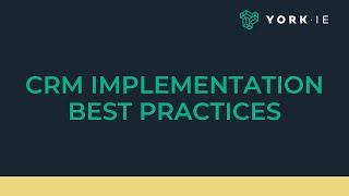 CRM Implementation Best Practices