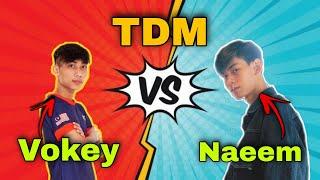 Vokey Vs Naeemxgaming By 1 TDM #TeamDeathMatch