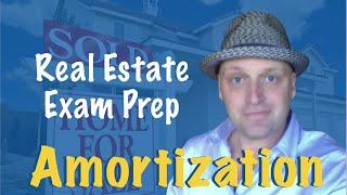 Amortization - Pass the Real Estate Exam!