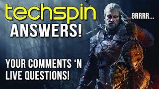 Techspin Answers! We are BACK!!! Feb 2020 #1