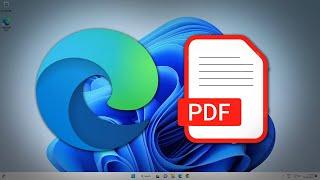 Fix Microsoft Edge Won't Open PDF Files in Windows 11 | How To Solve can't open pdf with Edge 