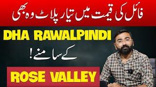 Rose Valley Rawalpindi | Opposite DHA | Ready Plots For Sale | Location and Price , booking