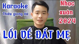 Lối Về Đất Mẹ - Song Ca Thiếu Giọng Nữ - SONG CA CÙNG NHẤT