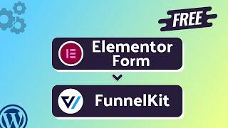 Integrating Elementor Form with FunnelKit | Step-by-Step Tutorial | Bit Integrations
