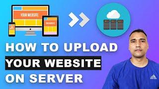 [ 2023 ]Hosting Tutorial: How to Upload Your Website on The Internet | Put a Website On live server