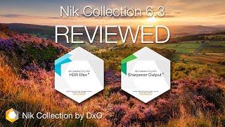 Whats New? The Nik Collection 6.3 Reviewed