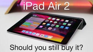 iPad Air 2 - Should You Still Buy It in 2019 and 2020?