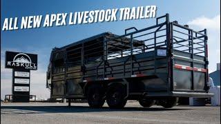 Introducing All New Apex Livestock Trailer