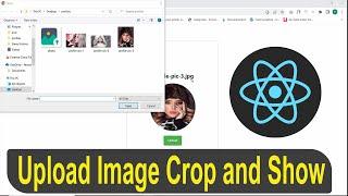 React Upload Image and Show | Image Cropping Feature | React JS Image Uploading