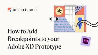 Add Breakpoints in Adobe XD for Responsive Prototypes | Anima for Adobe XD