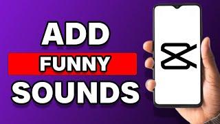 How To Add Funny Sound Effects On Capcut (Easy Tutorial)