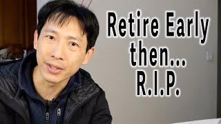 Retire Early, Die Early