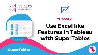 Use Excel like Features in Tableau with SuperTables