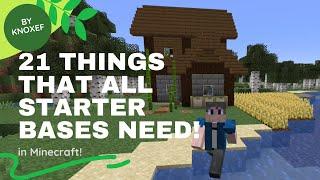 21 THINGS THAT ALL STARTER BASES NEED! - Minecraft