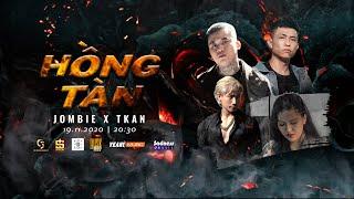 HỒNG TÀN | JOMBIE x TKAN | OFFICIAL MUSIC VIDEO